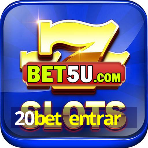 20bet entrar